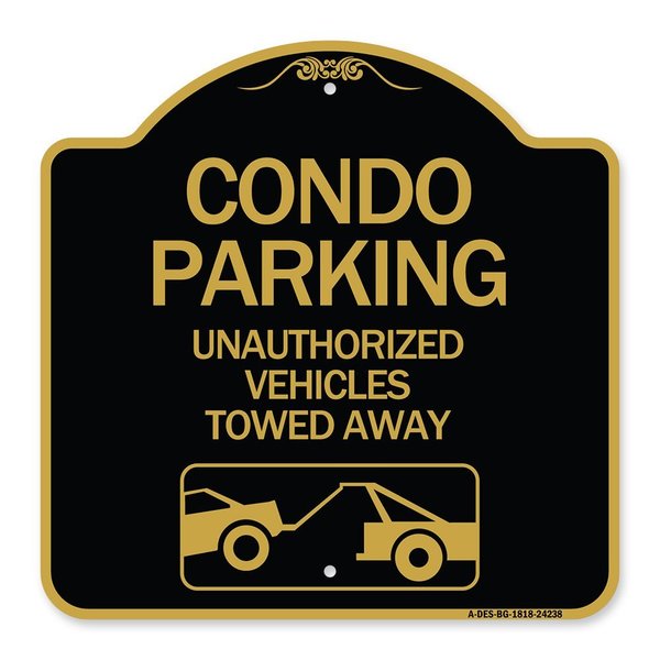 Signmission Condo Parking-Unauthorized Vehicles Towed Away With Car Tow Graphic, Black & Gold, BG-1818-24238 A-DES-BG-1818-24238